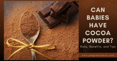 Can Babies Have Cocoa Powder