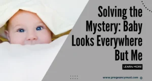 Baby Looks Everywhere But Me