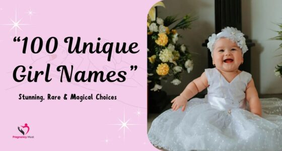 100 Unique Girl Names – Stunning, Rare & Magical Choices