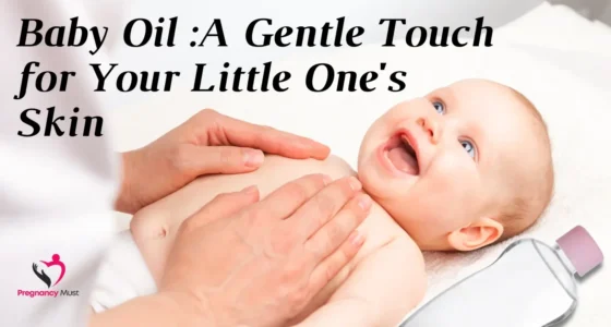 Baby Oil A Gentle Touch for Your Little Ones Skin