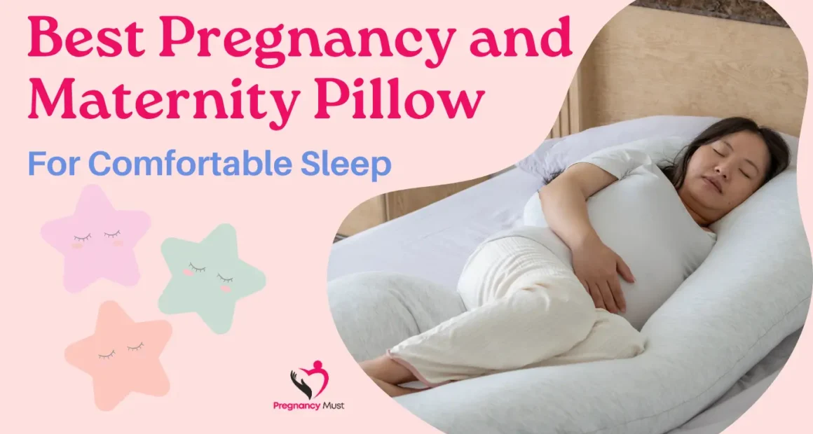 Best Pregnancy and Maternity Pillow