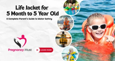Life Jacket for 5 Month Old to 5 Year Old: A Complete Parent’s Guide to Water Safety