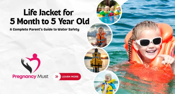 Life Jacket for 5 Month Old to 5 Year Old: A Complete Parent’s Guide to Water Safety