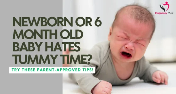 Newborn or 6 Month Old Baby Hates Tummy Time? Try These Parent-Approved Tips!
