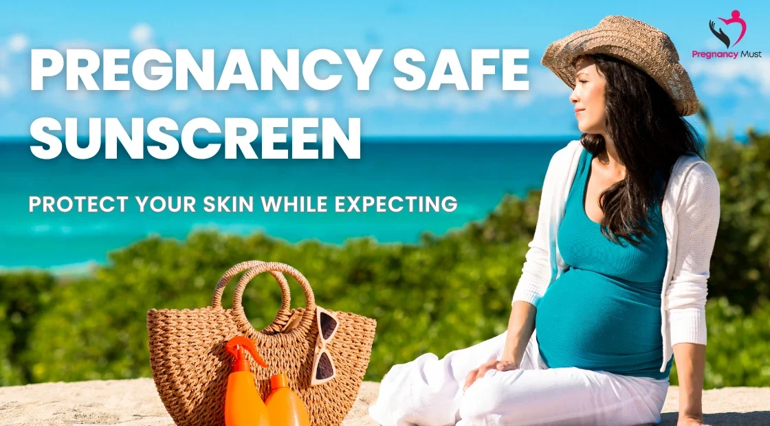 Pregnancy Safe Sunscreen