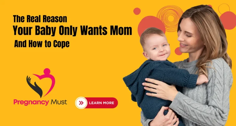 baby only wants mom