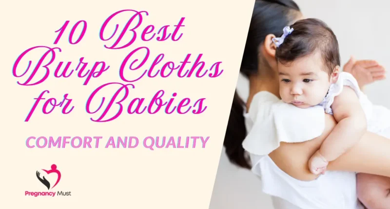 10 Best Burp Cloths for Babies Comfort and Quality