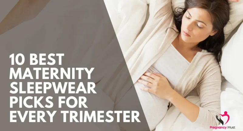 10 Best Maternity Sleepwear Picks for Every Trimester