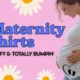 Maternity T-Shirts