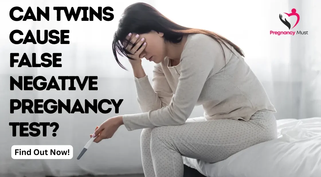 Can Twins Cause False Negative Pregnancy Test