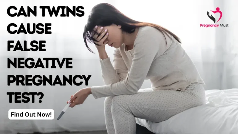 Can Twins Cause False Negative Pregnancy Test? Find Out!