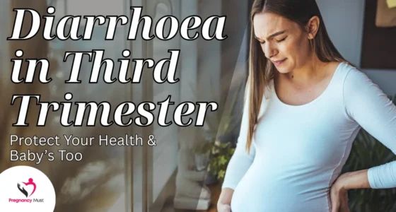 Diarrhoea in Third Trimester