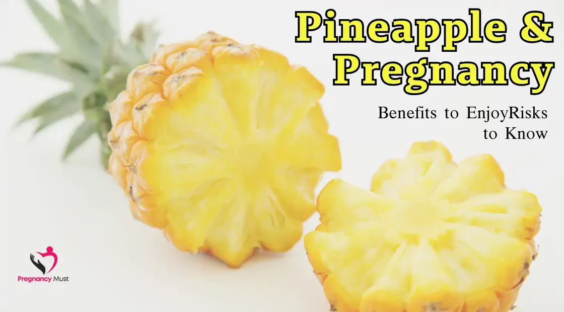 Pineapple and Pregnancy