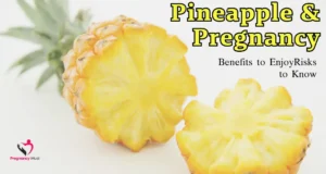 Pineapple and Pregnancy