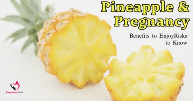Pineapple and Pregnancy