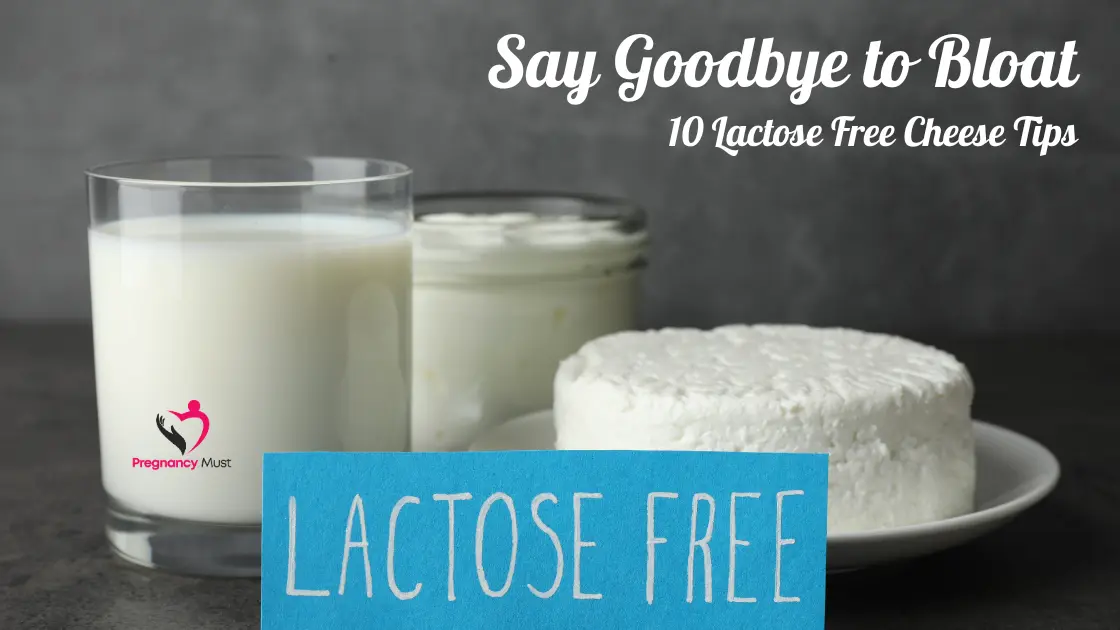 Say Goodbye to Bloat_ 10 Lactose Free Cheese Tips