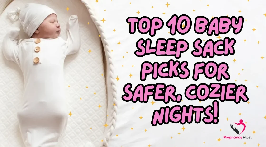 Top 10 Baby Sleep Sack Picks