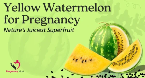 Yellow Watermelon for Pregnancy