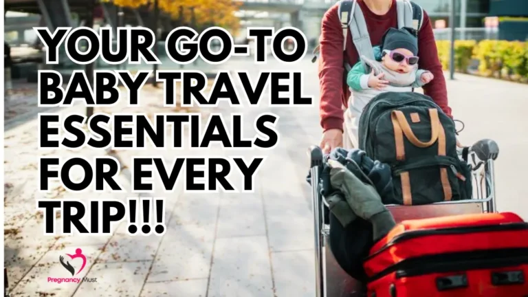 Your Go-To Baby Travel Essentials for Every Trip