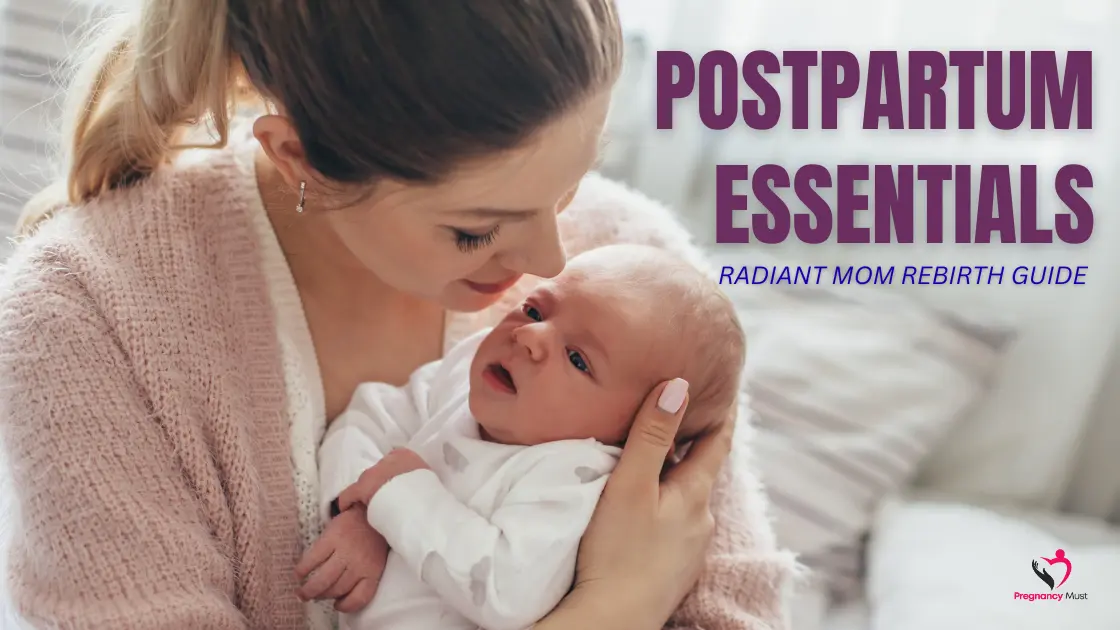 Postpartum Essentials