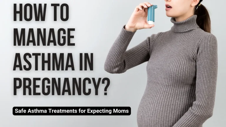 How to Manage Asthma in Pregnancy?