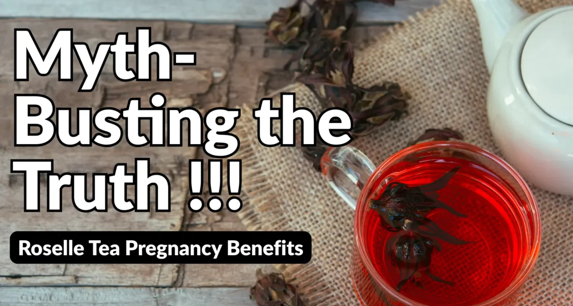 Roselle Tea Pregnancy Benefits