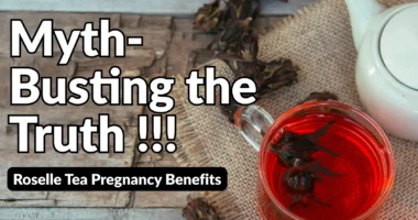 Roselle Tea Pregnancy Benefits